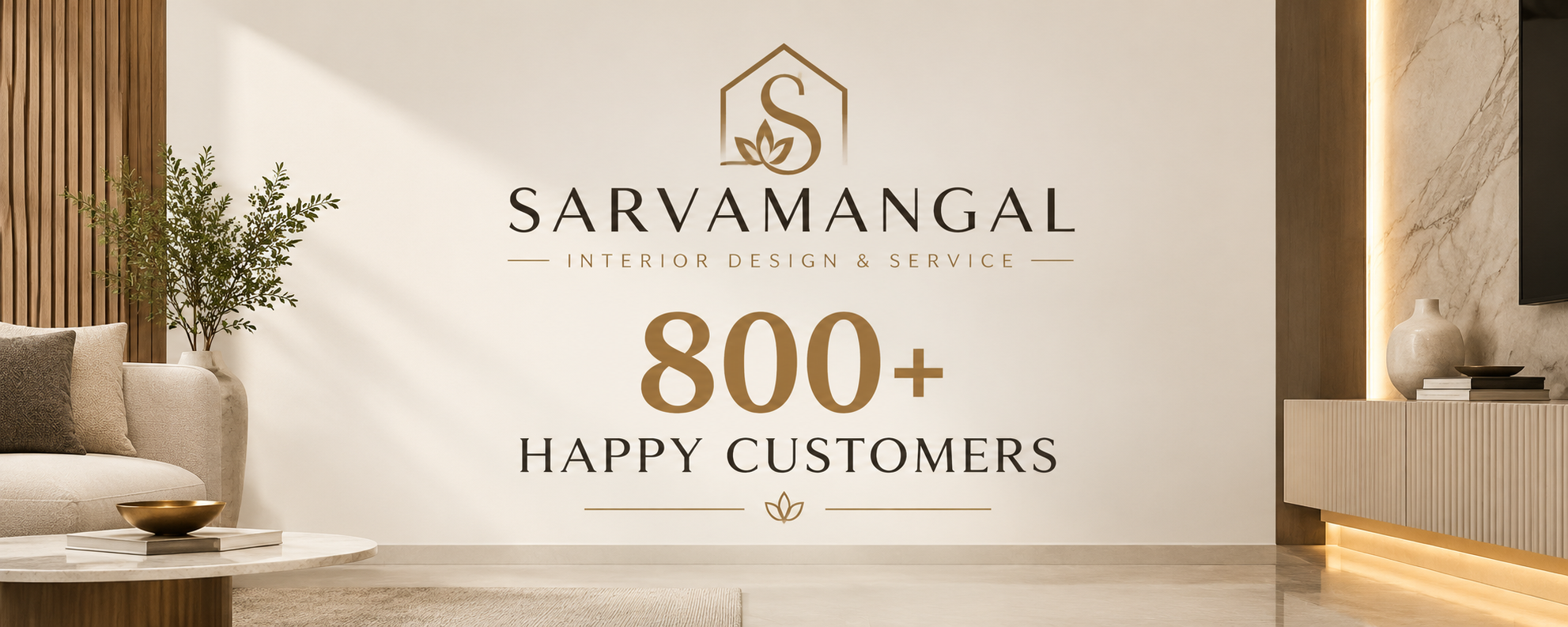Sarvamangal Interior Design & Service — 800+ Happy Customers, supplied brand banner